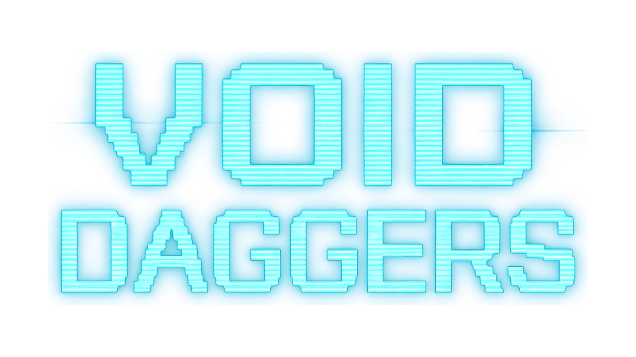 VOID DAGGERS